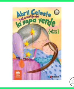 Abril Celeste y el acertijo de la sopa verde Editorial Enlace