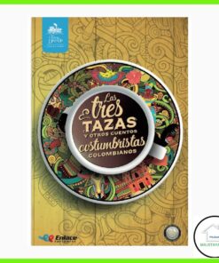 Las tres tazas y otros cuentos costumbristas Editorial enlace