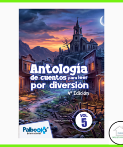 Antología de cuentos para leer por diversión Vol 5 Ed Palbooks International
