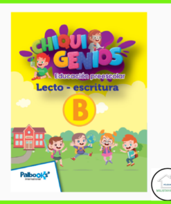 Chiquigenios Lecto-escritura B Editorial Palbooks